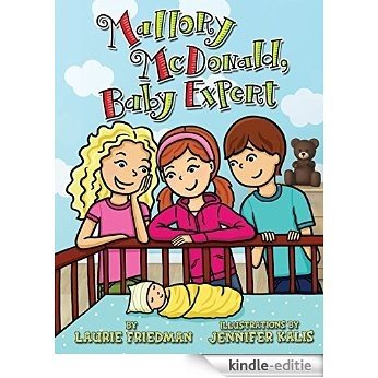 #22 Mallory McDonald, Baby Expert [Kindle-editie]