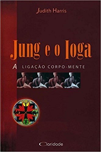 Jung e o Ioga: A ligação corpo-mente