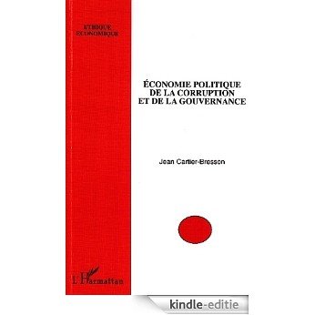 Economie politique de la corruptionet de la gouvernance (Ethique économique) [Kindle-editie]