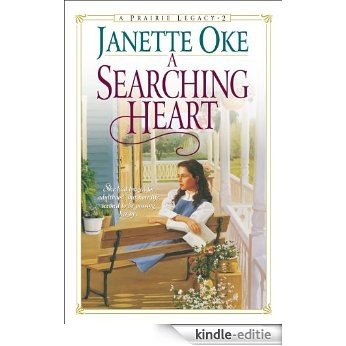 A Searching Heart (Prairie Legacy Book #2): Volume 2 [Kindle-editie]