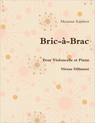 Bric-A-Brac Pour Violoncelle Et Piano