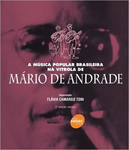 A Música Popular Brasileira Na Vitrola De Mário De Andrade