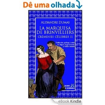 La marquesa de Brinvilliers. Crímenes célebres II (Spanish Edition) [eBook Kindle]