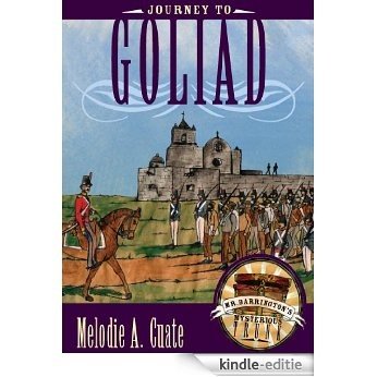 Journey to Goliad (Mr. Barrington's Mysterious Trunk) [Kindle-editie] beoordelingen