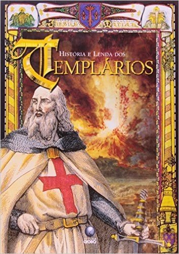 Historia E Lenda Dos Templarios