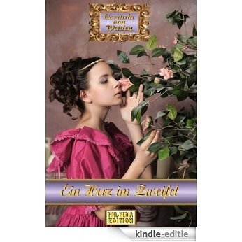 Ein Herz im Zweifel  (Liebesroman aus der Adelswelt) (HML-MEDIA-EDITION - Lovestory 2) (German Edition) [Kindle-editie]