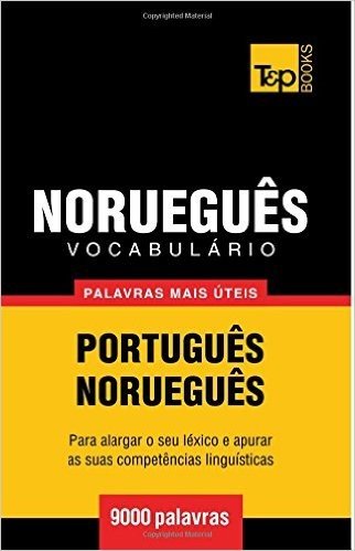 Vocabulario Portugues-Noruegues - 9000 Palavras Mais Uteis