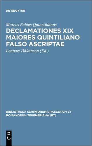 Declamationes XIX Maiores Quintiliano Falso Ascriptae