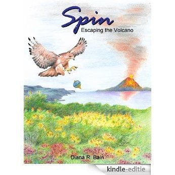 SPIN - Escaping the Volcano (English Edition) [Kindle-editie]