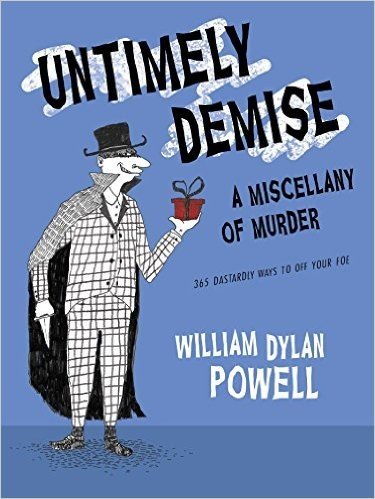 Untimely Demise: A Miscellany of Murder