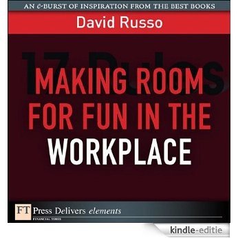 Making Room for Fun in the Workplace [Kindle-editie]