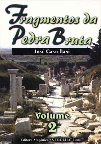 Fragmentos Da Pedra Bruta - Volume 2