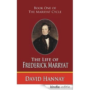 The Life of Captain Frederick Marryat: Book One of the Marryat Cycle (English Edition) [Kindle-editie] beoordelingen