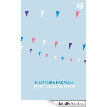 No More Parades (Parade's End Book 2) (English Edition) [Kindle-editie]