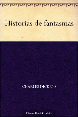 Historias de fantasmas (Spanish Edition)