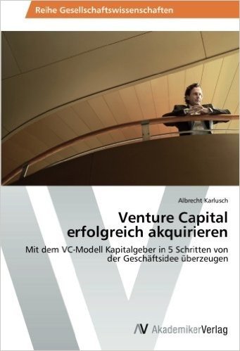 Venture Capital Erfolgreich Akquirieren
