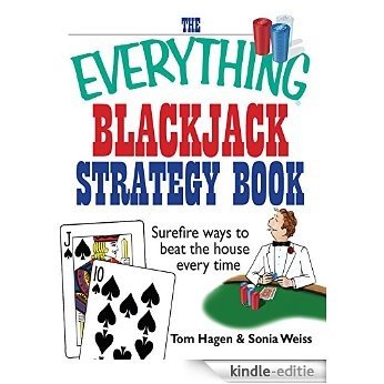 The Everything Blackjack Strategy Book: Surefire Ways To Beat The House Every Time (Everything®) [Kindle-editie] beoordelingen