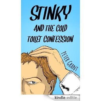 Stinky and the Cold Toilet Confession (Stinky Stories Book 2) (English Edition) [Kindle-editie] beoordelingen