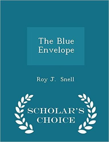 The Blue Envelope - Scholar's Choice Edition