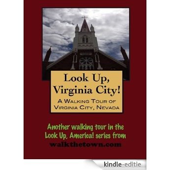 A Walking Tour of Virginia City, Nevada (Look Up, America!) (English Edition) [Kindle-editie]