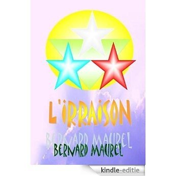 L'IRRAISON (French Edition) [Kindle-editie]