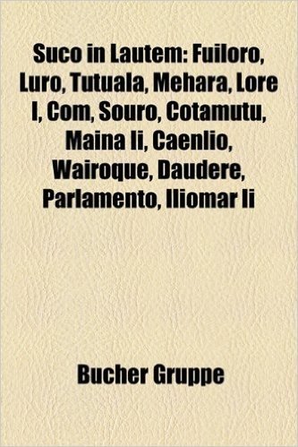 Suco in Lautm: Fuiloro, Luro, Tutuala, Mehara, Lore I, Com, Souro, Cotamutu, Maina II, Caenlio, Wairoque, Daudere, Parlamento, Ilioma