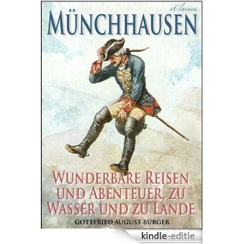 Münchhausen: Wunderbare Reisen und Abenteuer, zu Wasser und zu Lande (Illustriert) (German Edition) [Kindle-editie] beoordelingen