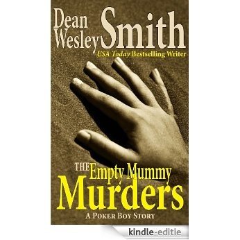 The Empty Mummy Murders: A Poker Boy Story (English Edition) [Kindle-editie]