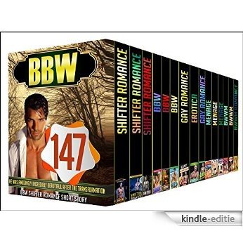 BBW: 147 BOOK BOXED SET - Lovely Romance And Hot Shifter, BBW, MM, Menage, BWWM Short Stories (English Edition) [Kindle-editie]