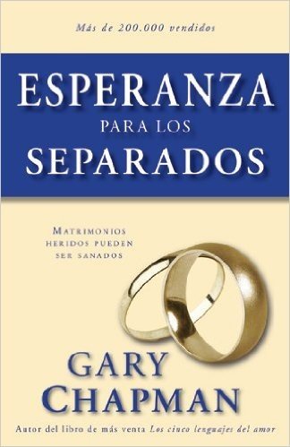 Esperanza Para Los Separados = Hope for the Separated
