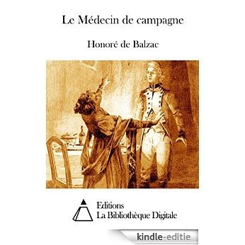 Le Médecin de campagne (French Edition) [Kindle-editie] beoordelingen