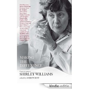 Making the Difference: Essays in Honour of Shirley Williams [Kindle-editie]