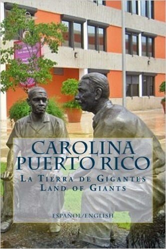 La Tierra de Gigantes, Land of Giants Carolina, Puerto Rico