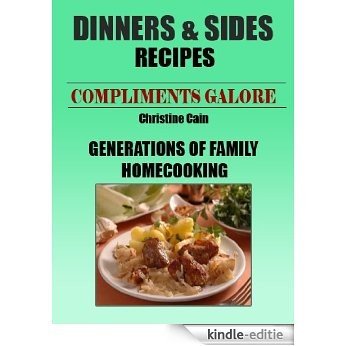 Dinner and Sides Recipes (COMPLIMENTS GALORE!  GENERATIONS OF FAMILY RECIPES Book 1) (English Edition) [Kindle-editie] beoordelingen
