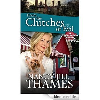 From the Clutches of Evil: A Jillian Bradley Mystery, Book 3 (English Edition) [Kindle-editie]