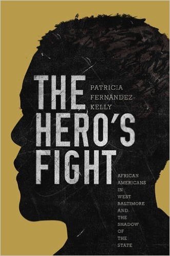 The Hero's Fight: African Americans in West Baltimore and the Shadow of the State baixar