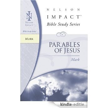 Mark (Nelson Impact Bible Study Guide) (English Edition) [Kindle-editie]