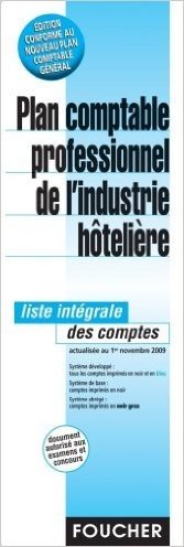 Plan comptable professionnel de l'industrie hôtelière : Liste intégrale des comptes