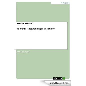 Zachäus - Begegnungen in Jericho [Kindle-editie]
