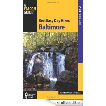 Best Easy Day Hikes Baltimore (Best Easy Day Hikes Series) [Kindle-editie]