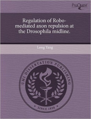 Regulation of Robo-Mediated Axon Repulsion at the Drosophila Midline.