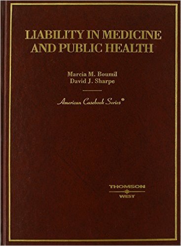 Boumil and Sharpe's Liability in Medicine and Public Health