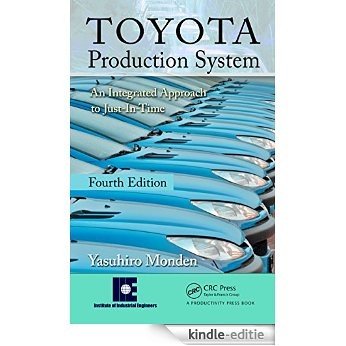 Toyota Production System: An Integrated Approach to Just-In-Time, 4th Edition [Print Replica] [Kindle-editie]