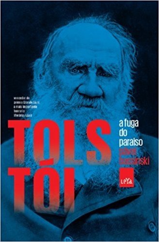 Tolstói, A Fuga Do Paraíso