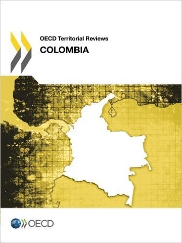 OECD Territorial Reviews: Colombia 2014