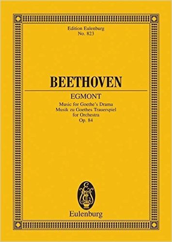 Egmont, Op. 84: Incidental Music for Goethe's Drama