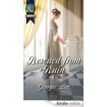 Rescued From Ruin (Mills & Boon Historical) (Scandal and Disgrace) [Kindle-editie]