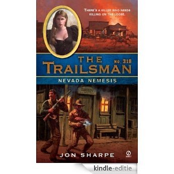The Trailsman #318: Nevada Nemesis [Kindle-editie]