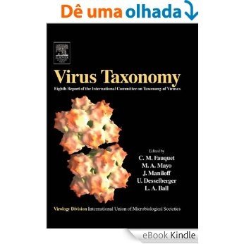 Virus Taxonomy: VIIIth Report of the International Committee on Taxonomy of Viruses [Réplica Impressa] [eBook Kindle]