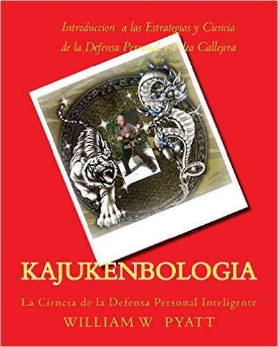 Kajukenbologia: Ciencia de La Defensa Personal Inteligente